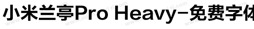 小米兰亭Pro Heavy字体转换